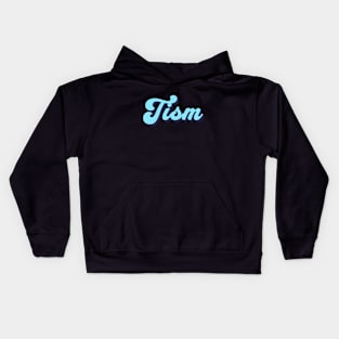 Tism Kids Hoodie